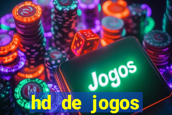 hd de jogos aliexpress - download